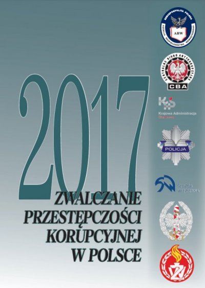 Zwalczanie przestępczości korupcyjnej w Polsce w 2017 r.